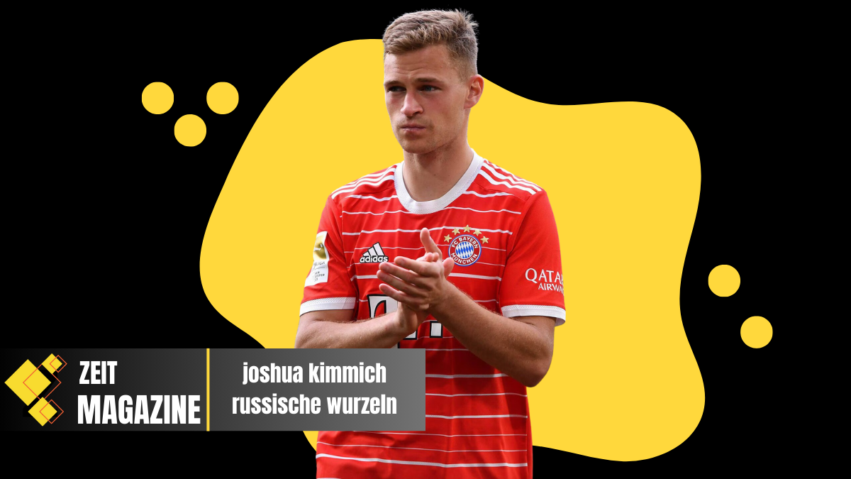 joshua kimmich russische wurzeln